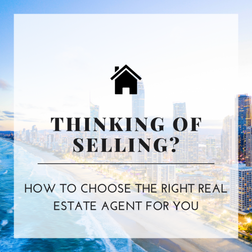 Thinking Of Selling? How To Choose The Right Real Estate Agent For You