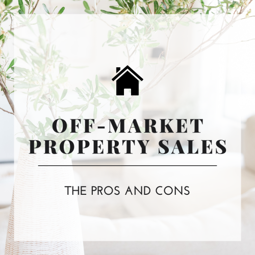 Off-Market Property Sales: The Pros And Cons