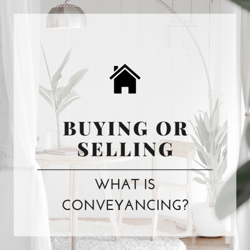 Buying Or Selling - What Is Conveyancing?