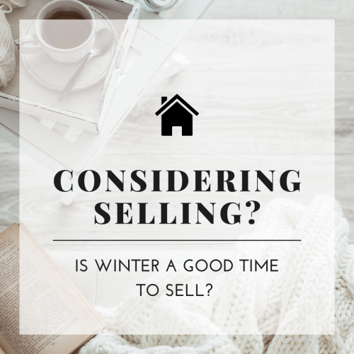 Considering Selling? Is Winter A Good Time To Sell? 