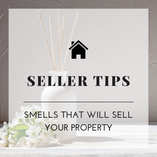 Seller Tip: Smells That Will Sell Your Property