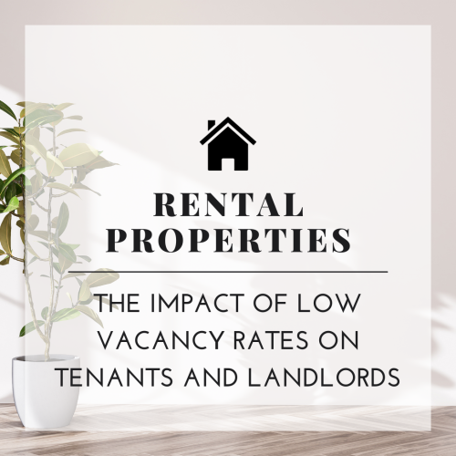 The Impact Of Low Vacancy Rates On Tenants And Landlords